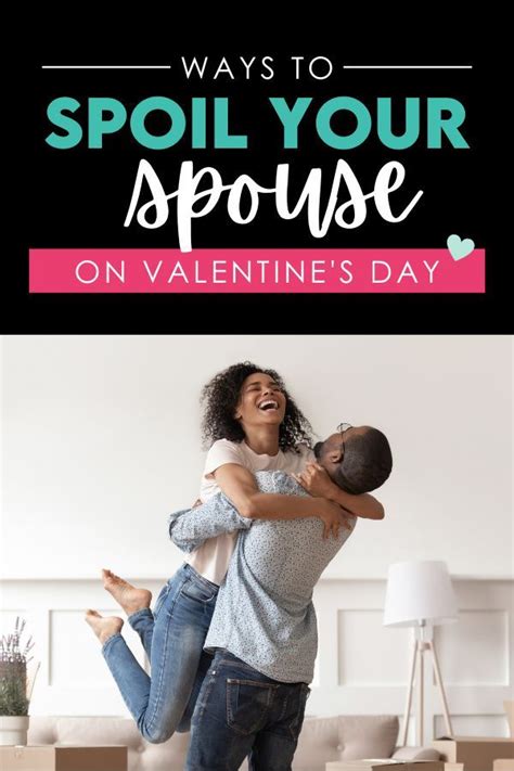 86 Ways To Spoil Your Spouse On Valentines Day From The Dating Divas