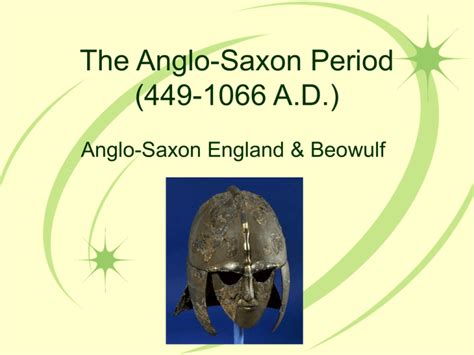 The Anglo Saxon Period 449 1066 Ad