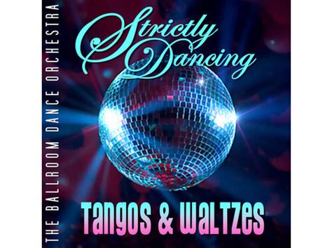 Download The Ballroom Dance Band Strictly Dancing Tangos And Waltzes