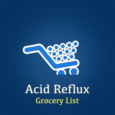 Acid Reflux Shopping List By Bhavini Patel