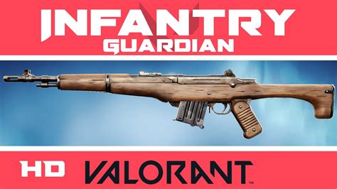 Infantry Guardian Valorant Skin New Skins In Game Showcase Youtube