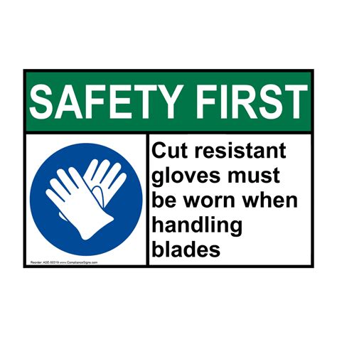 Safety First Sign Cut Resistant Gloves Must Be Worn Ansi Ppe