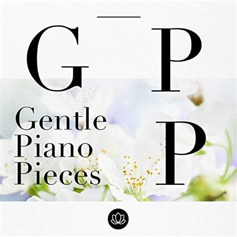 Gentle Piano Pieces By Various Artists On Amazon Music Uk
