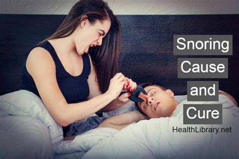 snoring cause and cure ·