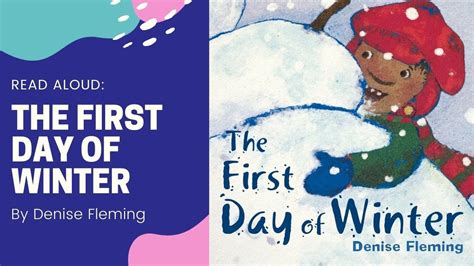 Read Aloud The First Day Of Winter Youtube