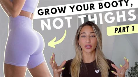 Grow Booty Not Thighs Explained Part 1 Youtube