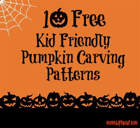 10 Free Kid Friendly Pumpkin Carving Patterns