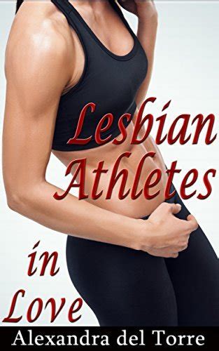 lesbian athletes in love 10 women share their favorite romantic experience with an athletic