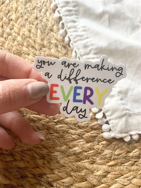 You Are Making A Difference Every Dayvinyl Stickerteacher Etsy
