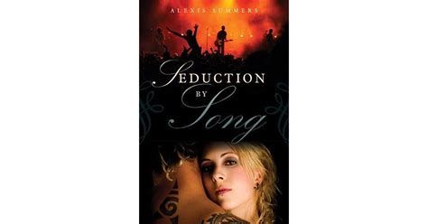 Seduction By Song By Alexis Summers