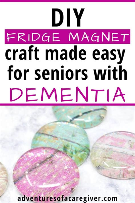 Early warning symptoms and signs include forgetting familiar names, personality changes, mood swings with brief periods of anger or rage. DIY Fridge Magnet Craft for Seniors - Dementia Activity ...