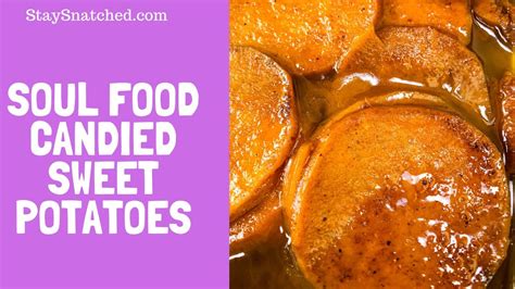 Candied Sweet Potatoes Soul Food Youtube