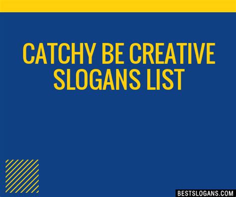 100 Catchy Be Creative Slogans 2024 Generator Phrases And Taglines