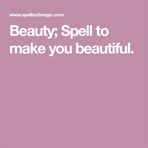 Beauty Free Magic Spell Beauty Spells Spelling Easy Love Spells