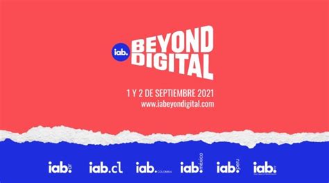 Iab Beyond Digital El Encuentro Del Marketing Más Grande De