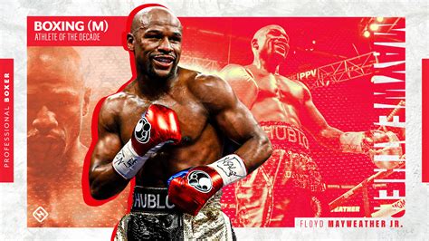 Widely considered the greatest boxer of his era, undefeated as a professional. Floyd Mayweather Jr.: Sporting News men's boxing Athlete ...