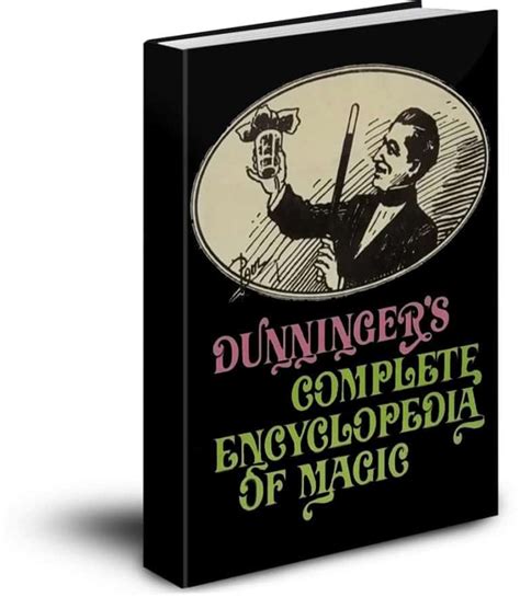 Dunningers Complete Encyclopedia Of Magic Image Over Text Pdf With