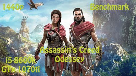 Assassin S Creed Odessey Benchmark I5 8600k GTx 1070ti 1440p