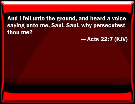 Acts 227 And I Fell To The Ground And Heard A Voice Saying To Me