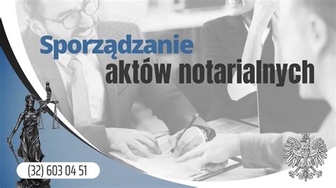 Akt Notarialny Katowice Kancelaria Notarialna Adam Robak Notariusz