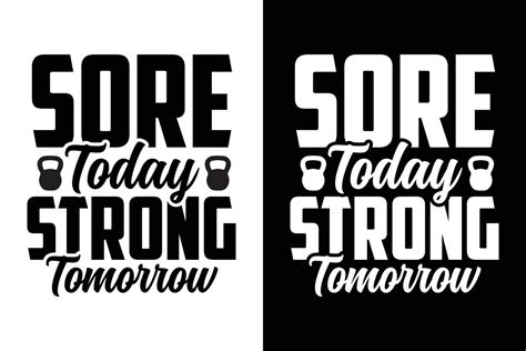 Sore Today Strong Tomorrow Gym Typography T Shirt Design Vector Art At Vecteezy