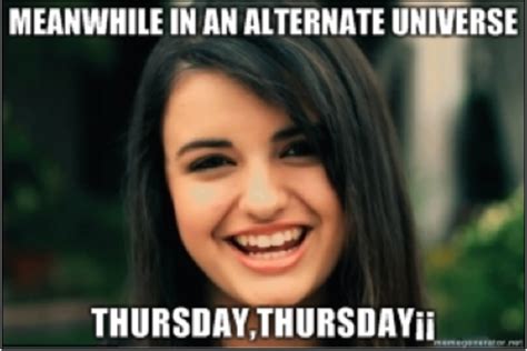 The rebecca black meme you find on this page primarily referring to the word friday and other days of. Image - 107243 | Rebecca Black - Friday | Know Your Meme