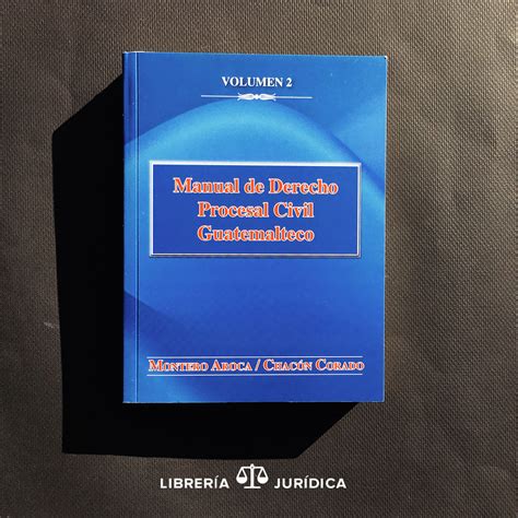 Manual De Derecho Procesal Civil Tomo 2— Libreria Juridica