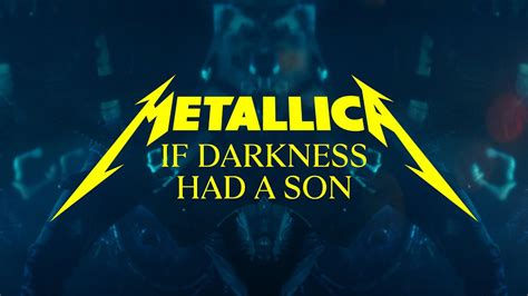 Canción Metallica If Darkness Had A Son Crazyminds