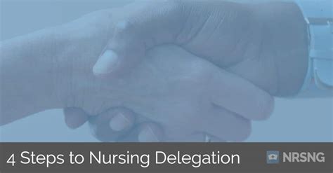 4 Steps To Nursing Delegation
