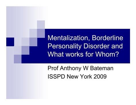 Mentalization Borderline Personality Disorder And What Works