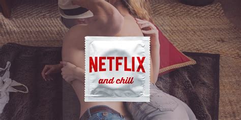 Co To Znaczy Netflix And Chill - Netflix And Chill Internet Meme Seemingly Sparks An Appropriate