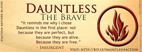 It was formed by a group of people who blamed fear and cowardice as the cause of. Quotes about Dauntless (75 quotes)