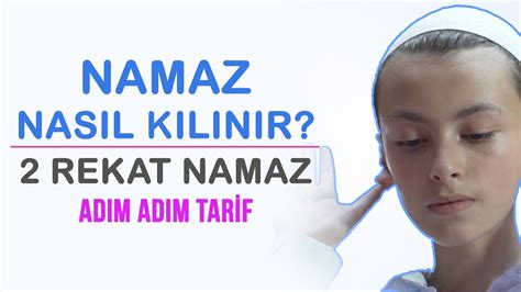 Diyanet merak edilen soruyu yanıtladı. NAMAZ NASIL KILINIR - 2 REKAT NAMAZ - YouTube