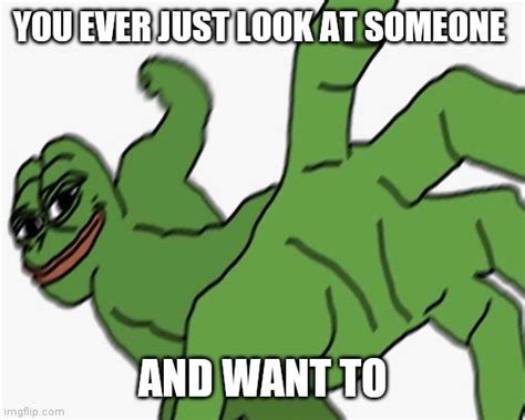 Pepe Meme I Made Imgflip
