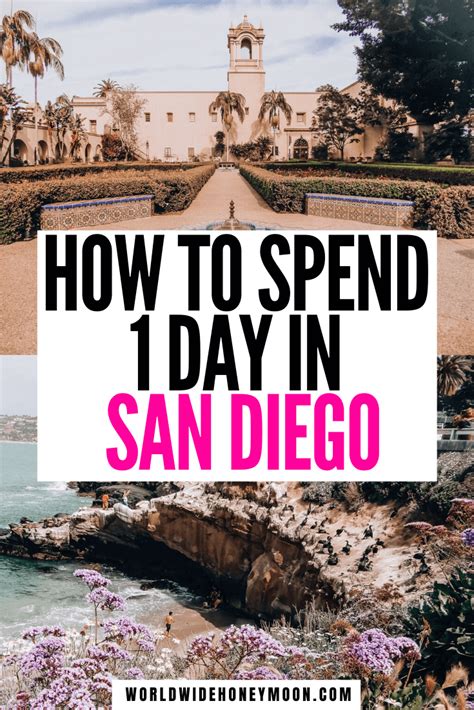 This Is How To Spend 24 Hours In San Diego 1 Day In San Diego San