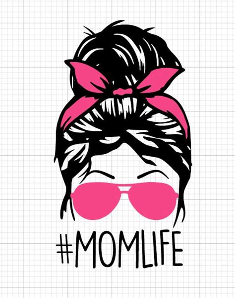 100 Mom Life Messy Bun Svg Free Free Crafter Svg File For Cricut