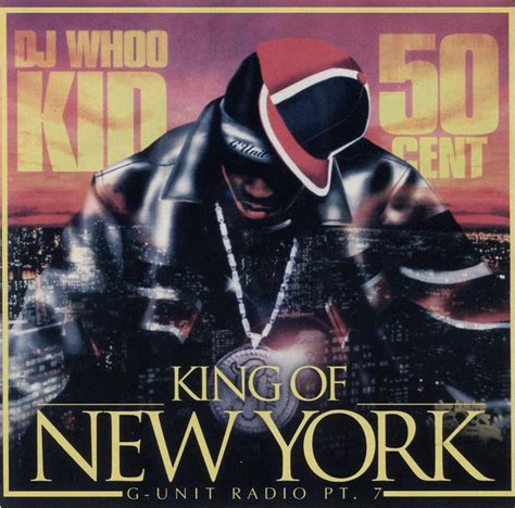 Dj Whoo Kid 50 Cent G Unit Radio Pt 7 King Of New York 2007 Cd