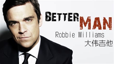 robbie williams better man lyrics and chords management and leadership
