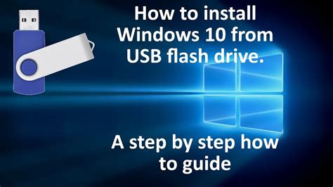 How To Install Windows 10 From A Usb Flash Drive Youtube