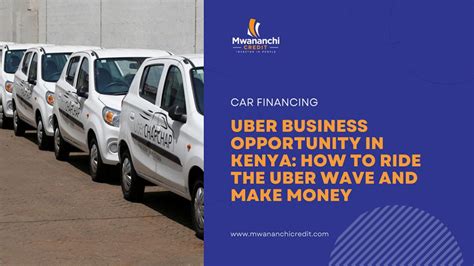 Uber Business Opportunities In Kenya How To Ride The Uber Wave And