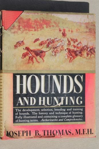 Hounds And Hunting Through The Ages 1928 Hunt And Hound Dog Book Vintage