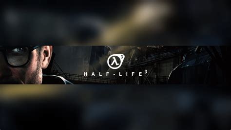 Free Half Life 3 Youtube Banner Pack Template 5ergiveaways