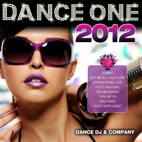 Dance One 2012 By Dance Dj And Company On Mp3 Wav Flac Aiff And Alac At