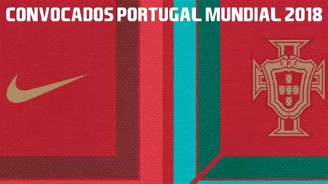 A seleção de portugal garantiu a sua participação na copa do mundo de 2018 em 10 de outubro de 2017, na 10ª rodada do grupo b das eliminatórias europeias (uefa). Os meus 23 convocados para o Mundial 2018! | Seleção ...