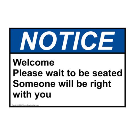 Notice Sign Welcome Please Wait To Be Seated Someone Ansi