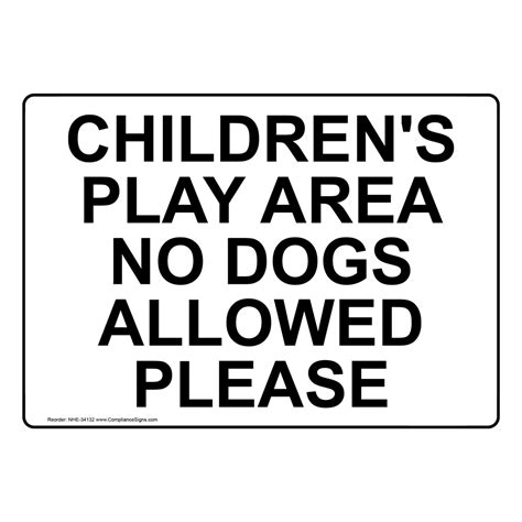 No Pets Allowed Sign Childrens Play Area No Dogs Allowed Please