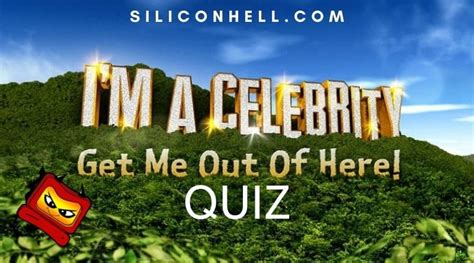 Im A Celebrity Get Me Out Of Here Quiz Test Your Knowledge Of Tvs