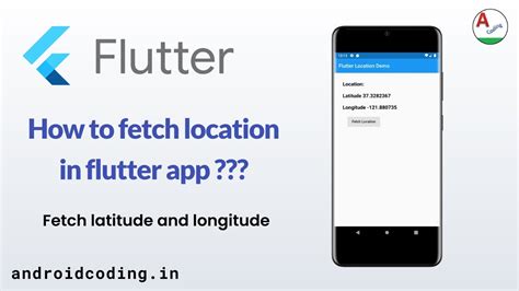 Flutter Fetch Location In Flutter App Source Code In Description