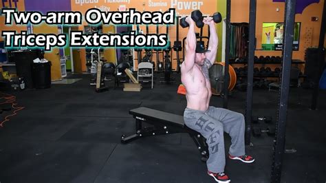 Two Arm Overhead Triceps Extension With Dumbbells Tutorial Youtube