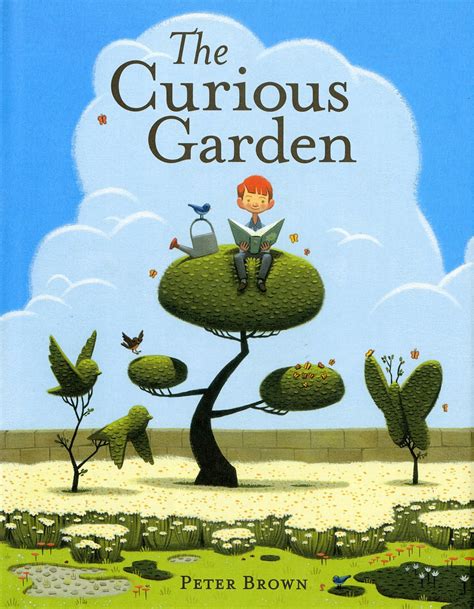 Storytime The Curious Garden By Peter Brown Third Storyies